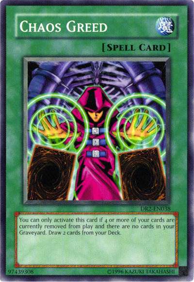 Chaos Greed [DR2-EN038] Common - Evolution TCG