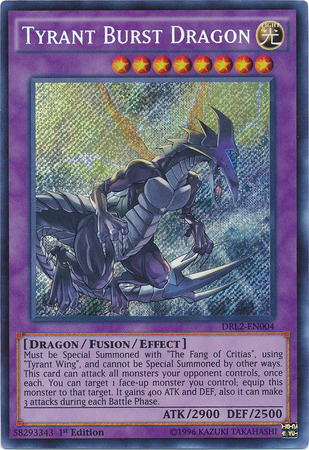 Tyrant Burst Dragon [DRL2-EN004] Secret Rare - Evolution TCG