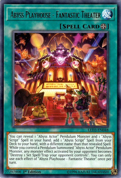 Abyss Playhouse - Fantastic Theater [LED3-EN048] Rare - Evolution TCG