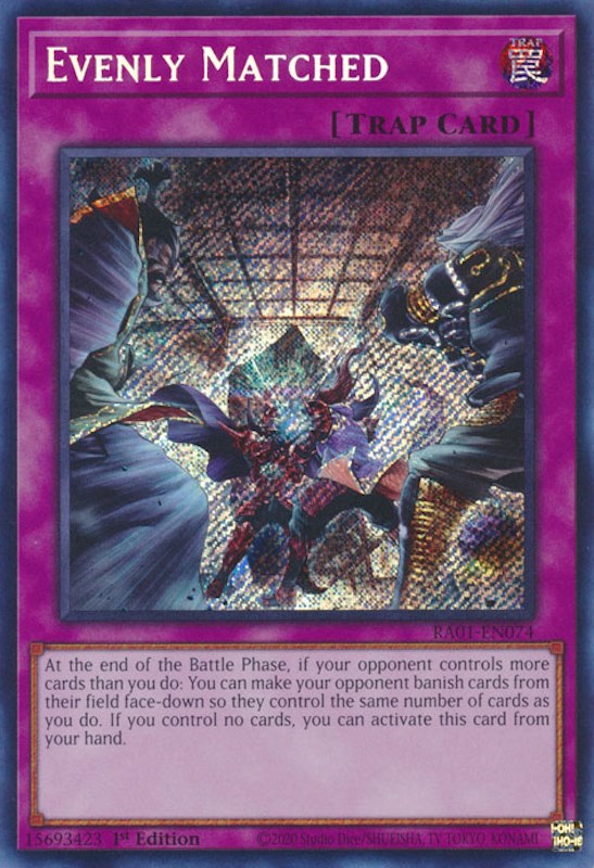 Evenly Matched [RA01-EN074] Secret Rare - Evolution TCG