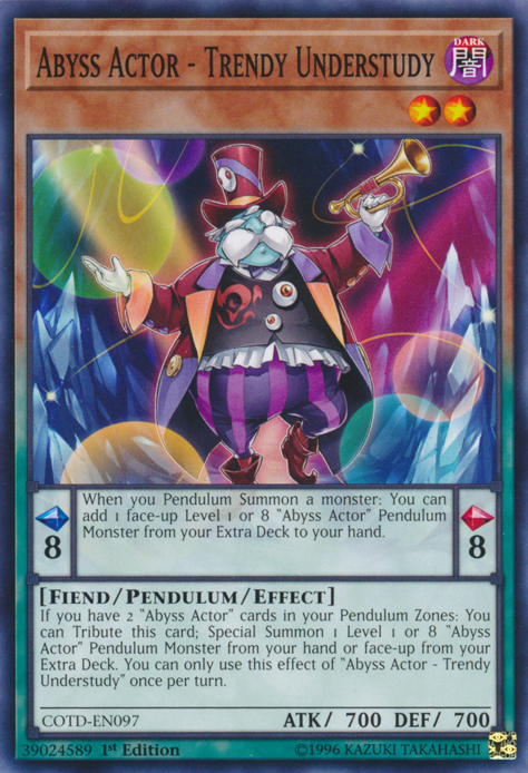 Abyss Actor - Trendy Understudy [COTD-EN097] Common - Evolution TCG