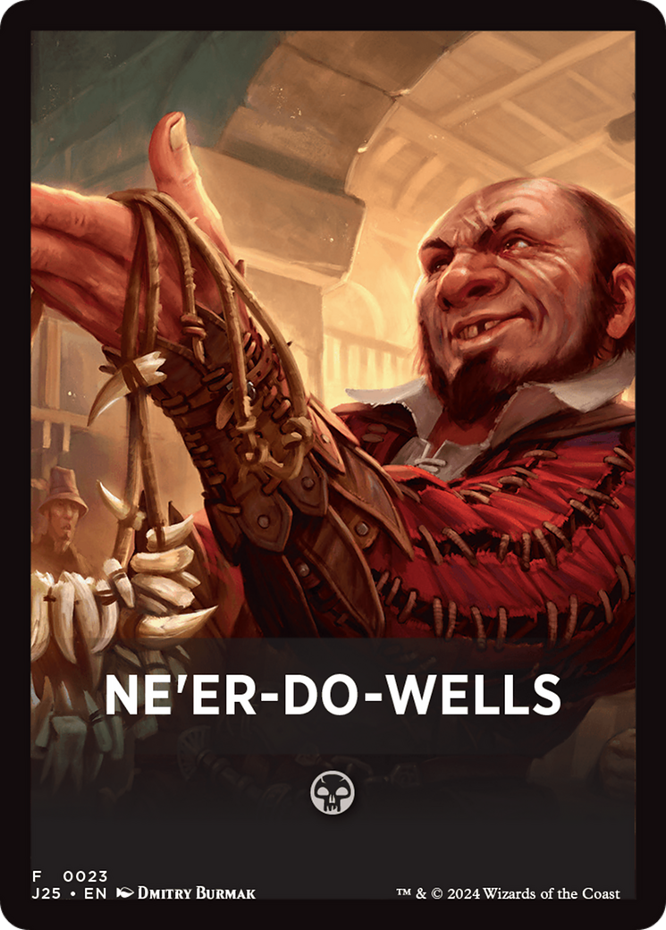 Ne'er-Do-Wells Theme Card [Foundations Jumpstart Front Cards] - Evolution TCG