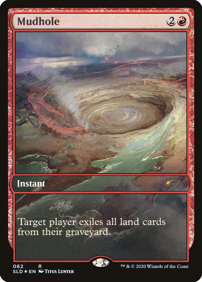 Mudhole [Secret Lair Drop Series] - Evolution TCG