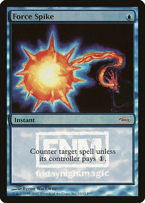 Force Spike [Friday Night Magic 2007] - Evolution TCG