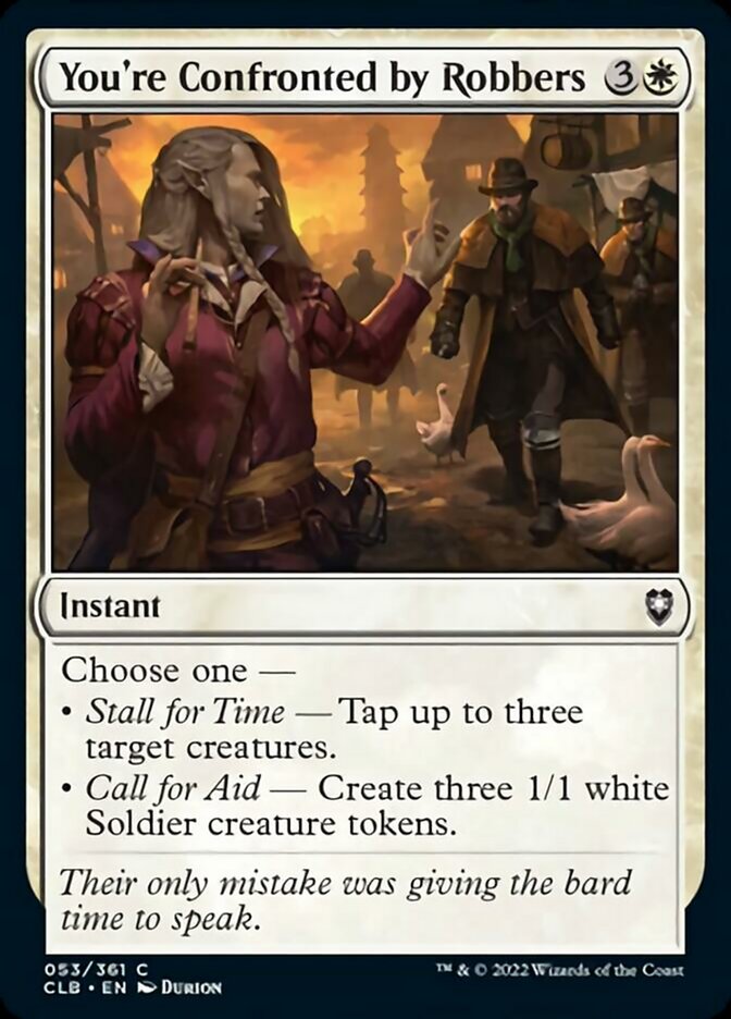 You're Confronted by Robbers [Commander Legends: Battle for Baldur's Gate] - Evolution TCG