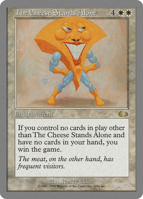 The Cheese Stands Alone [Unglued] - Evolution TCG