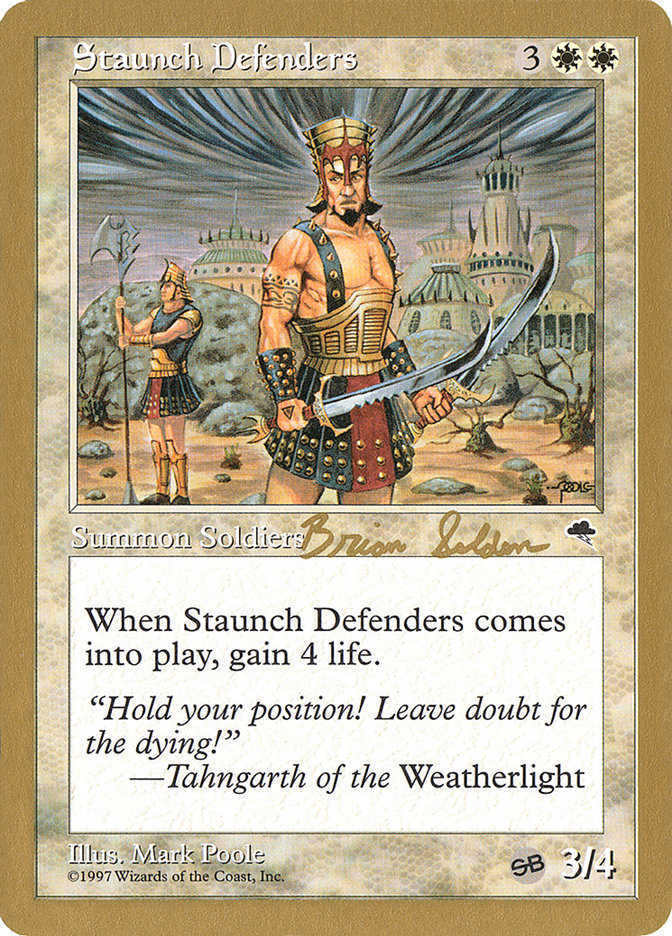 Staunch Defenders (Brian Selden) (SB) [World Championship Decks 1998] - Evolution TCG