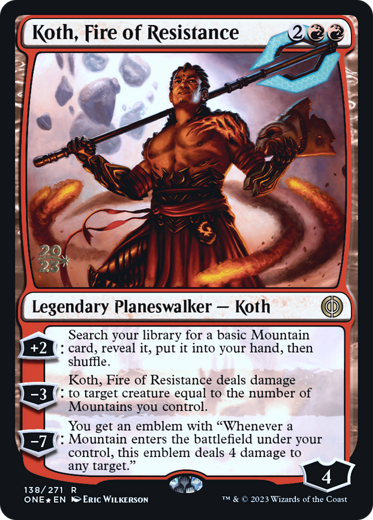 Koth, Fire of Resistance [Phyrexia: All Will Be One Prerelease Promos] - Evolution TCG