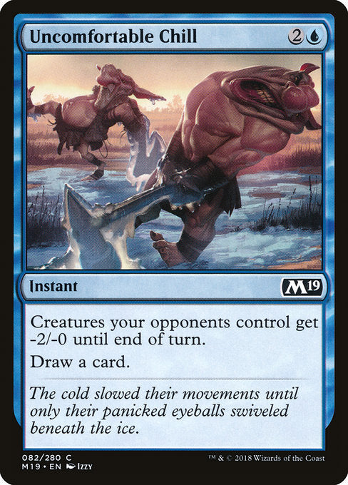 Uncomfortable Chill [Core Set 2019] - Evolution TCG