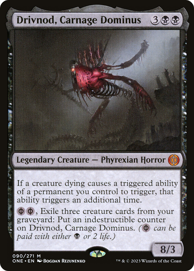 Drivnod, Carnage Dominus [Phyrexia: All Will Be One] - Evolution TCG