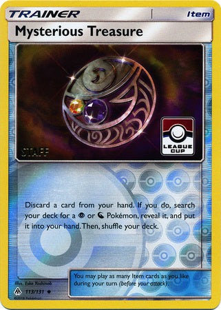 Mysterious Treasure (113/131) (League Promo Staff) [Sun & Moon: Forbidden Light] - Evolution TCG